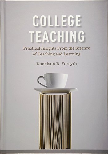 Stock image for College Teaching: Practical Insights from the Science of Teaching and Learning for sale by BooksRun