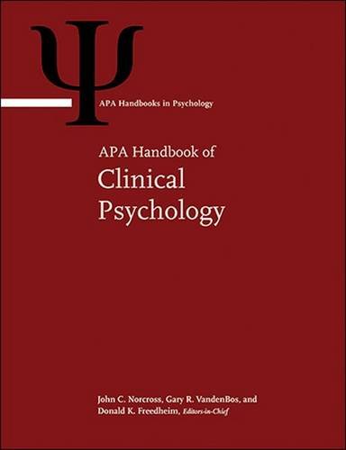 9781433821295: APA Handbook of Clinical Psychology: Volume 1: Roots and Branches, Volume 2: Theory and Research, Volume 3: Applications and Methods, Volume 4: ... and Profession (Apa Handbooks in Psychology)