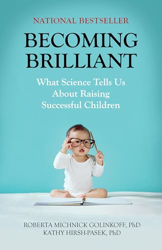 Stock image for Becoming Brilliant: What Science Tells us About Raising Successful Children (APA Lifetools: Books for the General Public) for sale by London Bridge Books