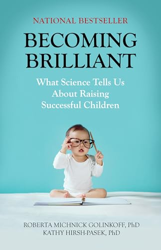 Stock image for Becoming Brilliant: What Science Tells us About Raising Successful Children (APA Lifetools: Books for the General Public) for sale by SecondSale