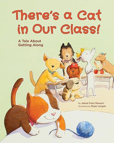 Stock image for There's a Cat in Our Class! : A Tale about Getting Along for sale by Better World Books