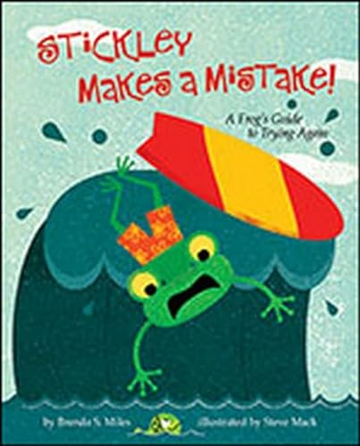 Stock image for Stickley Makes a Mistake!: A Frog's Guide to Trying Again for sale by ThriftBooks-Atlanta