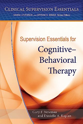 Beispielbild fr Supervision Essentials for Cognitive-Behavioral Therapy zum Verkauf von Blackwell's