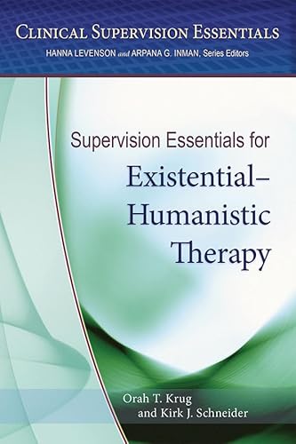 Stock image for Supervision Essentials for Existential?Humanistic Therapy (Clinical Supervision Essentials Series) for sale by Book Deals