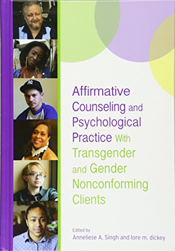Beispielbild fr Affirmative Counseling and Psychological Practice With Transgender and Gender Nonconforming Clients zum Verkauf von Blackwell's