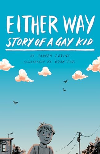 Beispielbild fr Either Way : Story of a Gay Kid zum Verkauf von Better World Books