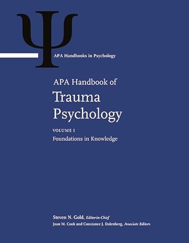 Stock image for APA Handbook of Trauma Psychology   Volume 1: Foundations in Knowledge Volume 2: Trauma Practice for sale by Revaluation Books