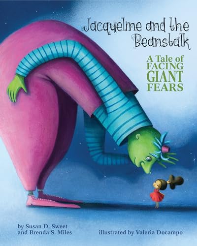 Imagen de archivo de Jacqueline and the Beanstalk: A Tale of Facing Giant Fears (Classic Tales for Modern Kids) a la venta por HPB Inc.