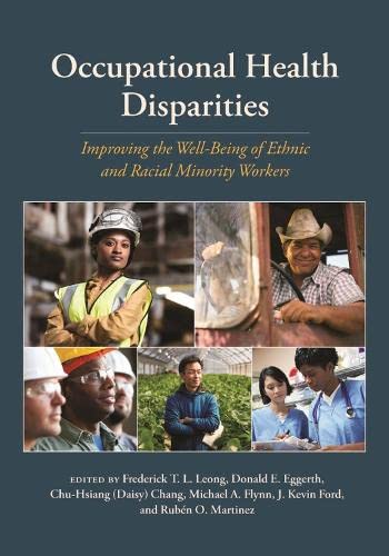 Imagen de archivo de Occupational Health Disparities: Improving the Well-Being of Ethnic and Racial Minority Workers a la venta por ThriftBooks-Atlanta