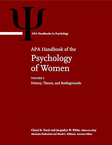 Stock image for APA Handbook of the Psychology of Women Volume 1 History, Theory, and Battlegrounds, Volume 2 Perspectives on Women's Private and Public Lives APA Handbooks in Psychology for sale by PBShop.store UK