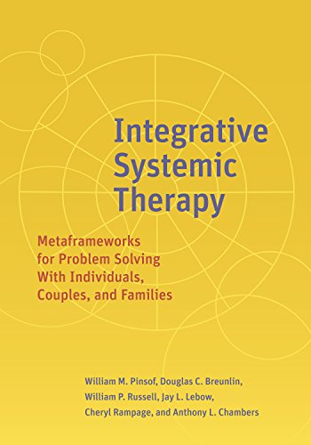 Stock image for Integrative Systemic Therapy: Metaframeworks for Problem Solving With Individuals, Couples, and Families for sale by GoldenWavesOfBooks