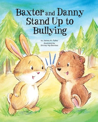 Beispielbild fr Baxter and Danny Stand Up to Bullying zum Verkauf von Half Price Books Inc.