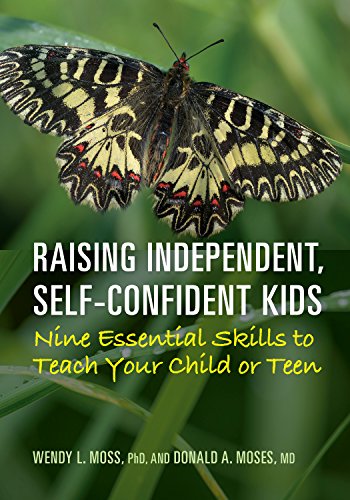 Stock image for Raising Independent, Self-Confident Kids: Nine Essential Skills to Teach Your Child or Teen for sale by SecondSale