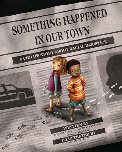 Beispielbild fr Something Happened in Our Town: A Child's Story About Racial Injustice zum Verkauf von BookEnds Bookstore & Curiosities