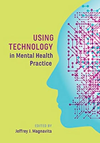 Stock image for Using Technology in Mental Health Practice for sale by SecondSale