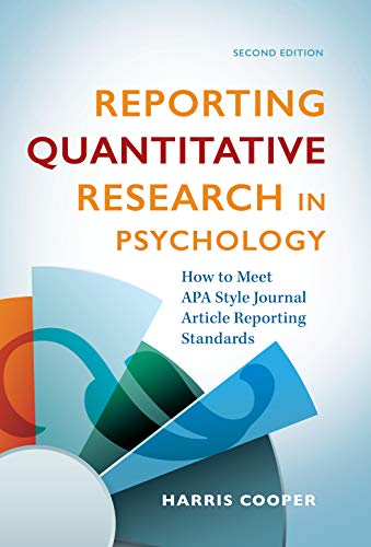 Stock image for Reporting Quantitative Research in Psychology: How to Meet APA Style Journal Article Reporting Standards for sale by HPB-Red