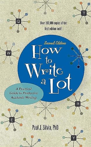 Stock image for How to Write a Lot: A Practical Guide to Productive Academic Writing (2018 New Edition) (APA LifeTools Series) for sale by BooksRun