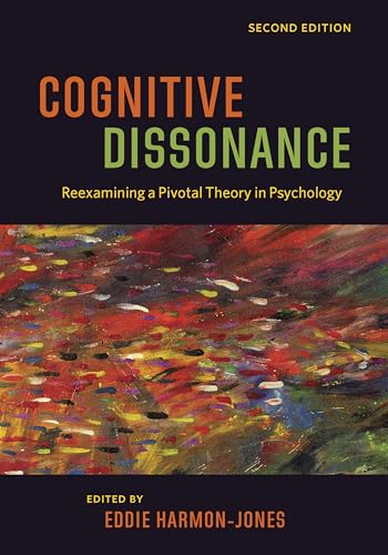 Stock image for Cognitive Dissonance: Reexamining a Pivotal Theory in Psychology for sale by GF Books, Inc.