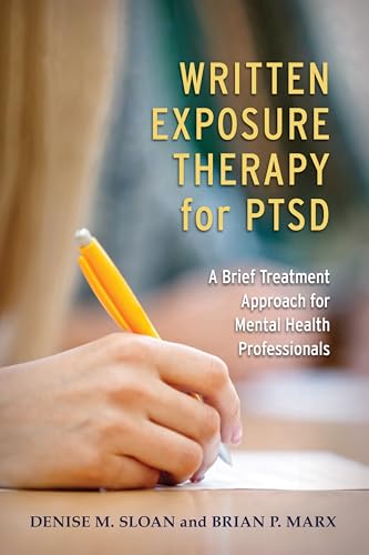 Beispielbild fr Written Exposure Therapy for PTSD: A Brief Treatment Approach for Mental Health Professionals zum Verkauf von BooksRun