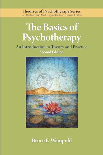 Imagen de archivo de The Basics of Psychotherapy: An Introduction to Theory and Practice (Theories of Psychotherapy Series?) a la venta por Campbell Bookstore