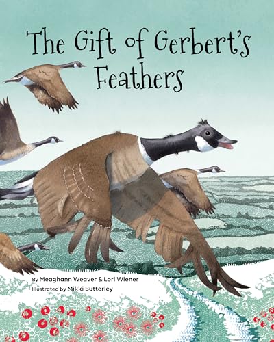 Stock image for The Gift of Gerbert's Feathers for sale by More Than Words