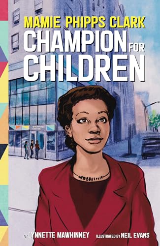 Imagen de archivo de Mamie Phipps Clark, Champion for Children (Extraordinary Women in Psychology Series) a la venta por Brook Bookstore