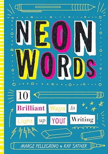Imagen de archivo de Neon Words: 10 Brilliant Ways to Light Up Your Writing a la venta por More Than Words