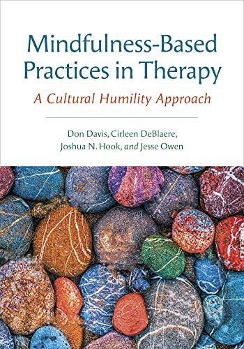 Beispielbild fr Mindfulness-Based Practices in Therapy: A Cultural Humility Approach zum Verkauf von Books Unplugged