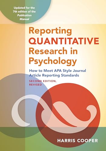 Stock image for Reporting Quantitative Research in Psychology: How to Meet APA Style Journal Article Reporting Standards, Second Edition, Revised, 2020 for sale by SecondSale