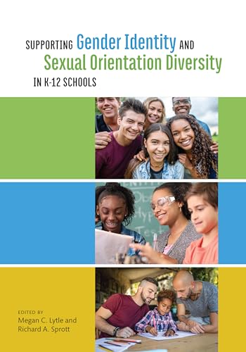 Beispielbild fr Supporting Gender Identity and Sexual Orientation Diversity in K-12 Schools (Perspectives on Sexual Orientation and Gender Diversity Series) zum Verkauf von GF Books, Inc.