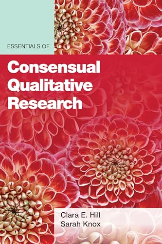 Stock image for Essentials of Consensual Qualitative Research (Essentials of Qualitative Methods) for sale by SecondSale