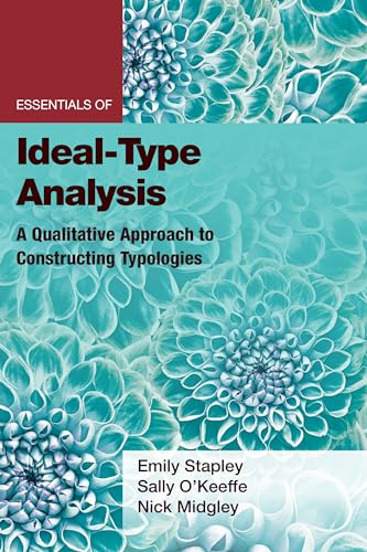 Stock image for Essentials of Ideal-Type Analysis: A Qualitative Approach to Constructing Typologies (Essentials of Qualitative Methods) for sale by SecondSale