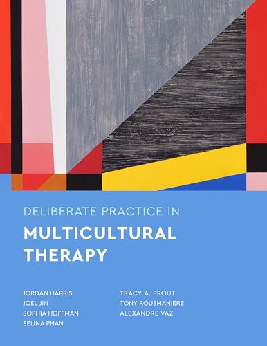 Beispielbild fr Deliberate Practice in Multicultural Therapy (Essentials of Deliberate Practice Series) zum Verkauf von BooksRun