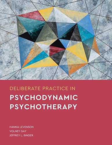 Imagen de archivo de Deliberate Practice in Psychodynamic Psychotherapy (Essentials of Deliberate Practice) a la venta por Front Cover Books