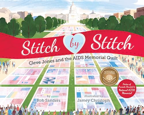 Beispielbild fr Stitch by Stitch : Cleve Jones and the AIDS Memorial Quilt zum Verkauf von Better World Books