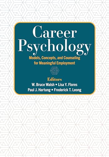 

Career Psychology: Models, Concepts, and Counseling for Meaningful Employment