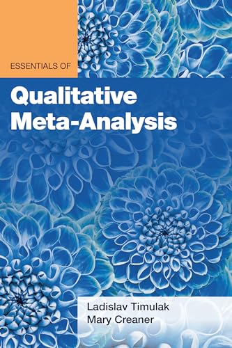 Beispielbild fr Essentials of Qualitative Meta-Analysis zum Verkauf von Blackwell's