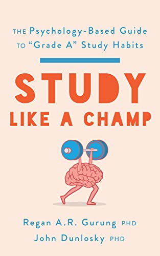 Beispielbild fr Study Like a Champ: The Psychology-Based Guide to   Grade A   Study Habits (APA LifeTools Series) zum Verkauf von BooksRun