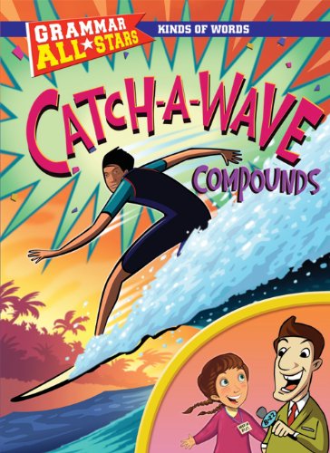 Stock image for Catch-a-Wave Compounds for sale by Better World Books: West