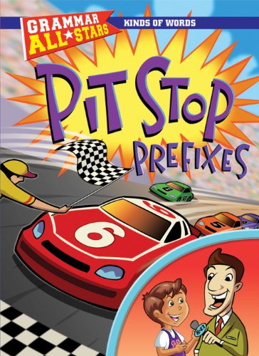 Pit Stop Prefixes (Grammar All-Stars) (9781433900112) by Ruscoe, Michael