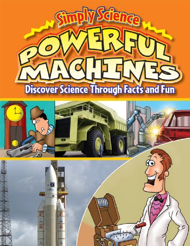 9781433900358: Powerful Machines: Discover Science Through Facts and Fun (Simply Science)