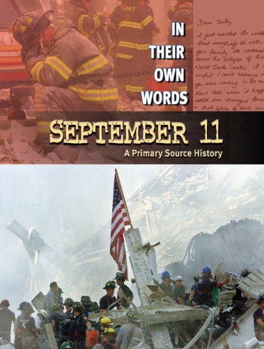 Beispielbild fr September 11: A Primary Source History (In Their Own Words) zum Verkauf von SecondSale