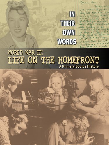 Stock image for World War II: Life on the Homefront: a Primary Source History for sale by Better World Books
