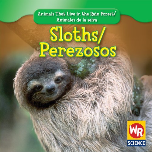 Beispielbild fr Sloths/ Perezosos (Animals That Live in the Rain Forest/ Animales De La Selva) (English and Spanish Edition) zum Verkauf von ThriftBooks-Atlanta