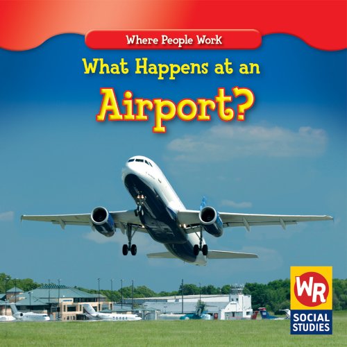 Beispielbild fr What Happens at an Airport? zum Verkauf von Better World Books: West