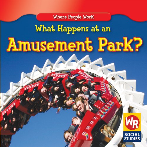 Imagen de archivo de What Happens at an Amusement Park? a la venta por Better World Books