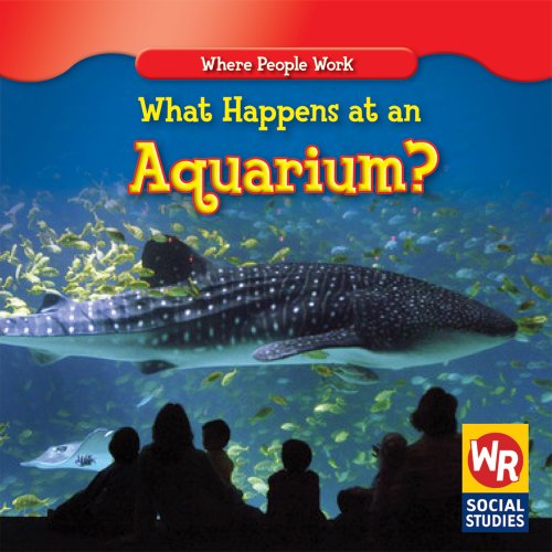 Beispielbild fr What Happens at an Aquarium? (Where People Work) zum Verkauf von Ergodebooks