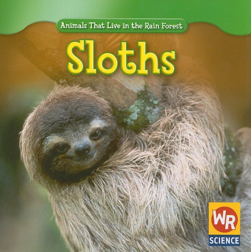 9781433901089: Sloths (Animals That Live in the Rain Forest)