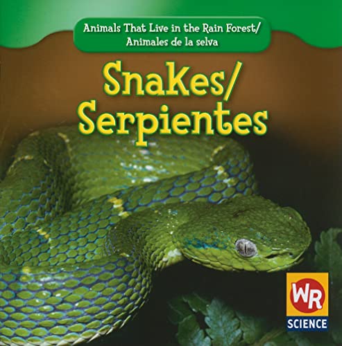 9781433901164: Snakes/ Serpientes (Animals That Live in the Rain Forest/ Animales De La Selva)