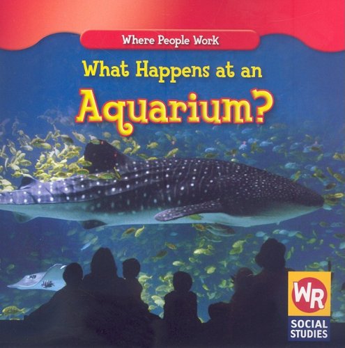 Beispielbild fr What Happens at an Aquarium? zum Verkauf von ThriftBooks-Atlanta